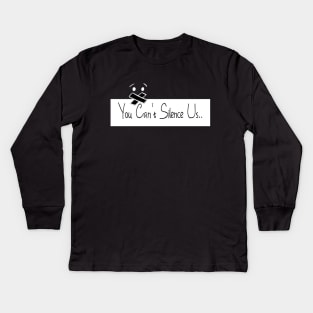 You Can't Silence Us Kids Long Sleeve T-Shirt